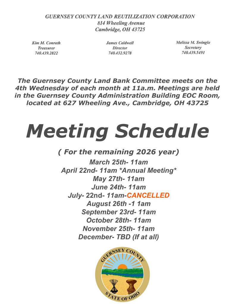 Meeting schedule flyer for Guernsey County Land Reutilization Corp., listing 2026 meeting dates, with one date marked CANCELLED. Includes contact info, a meeting location, and the official Guernsey County seal.